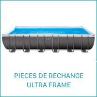 Intex Pièces de Rechange pour les Piscines Ultra Frame